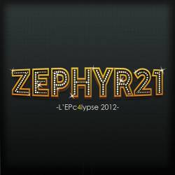 Zéphyr 21 : L'EPc4lypse 2012